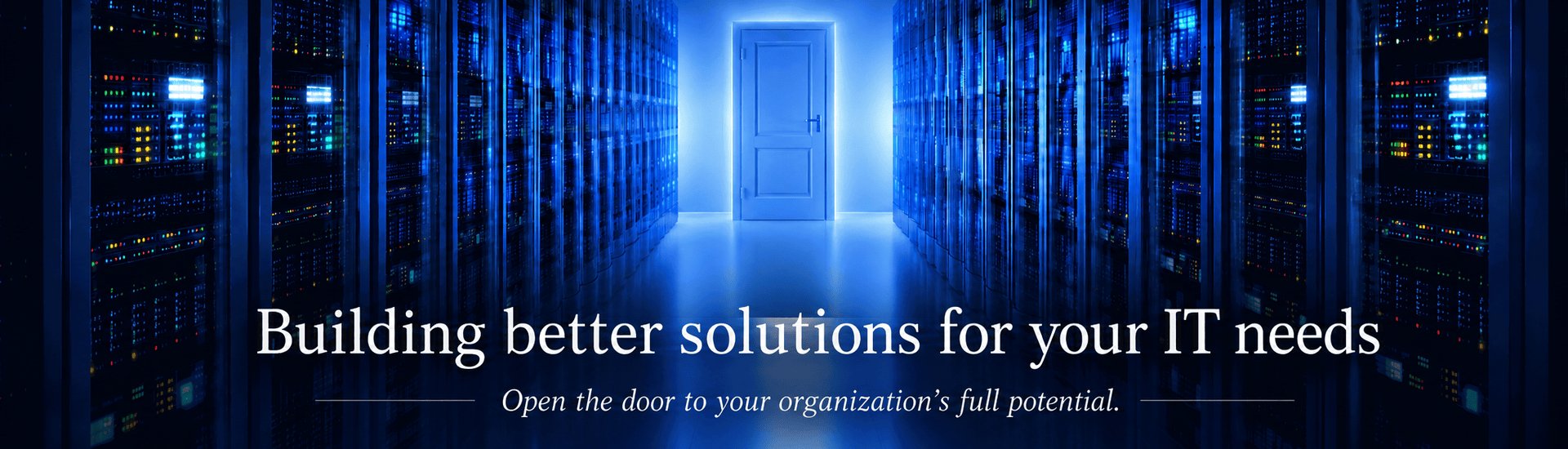 Building better solutions for your IT needs
